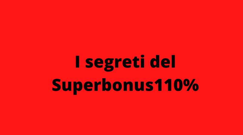 I segreti del Superbonus 110%